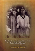 Cover of 'Her Life Historical' by Catherine Sanok 