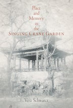 Place and Memory in the Singing Crane Garden