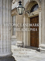Historic Landmarks of Philadelphia