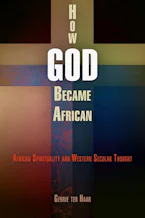 Cover of 'How God Became African' by Gerrie ter Haar 