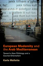 Cover of 'European Modernity and the Arab Mediterranean' by Karla Mallette 