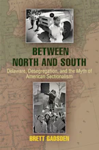 Cover of 'Between North and South' by Brett Gadsden 
