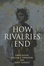 How Rivalries End How Rivalries End