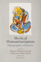 Cover of 'Medical Humanitarianism' by Sharon Abramowitz and Ichiro Kawaki 