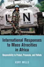 International Responses to Mass Atrocities in Africa