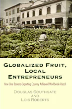 Cover of 'Globalized Fruit, Local Entrepreneurs' by Douglas Southgate and Lois Roberts 