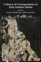 Cover of 'Cultures of Correspondence in Early Modern Britain' by James Daybell and Andrew Gordon 