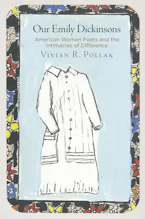 Cover of 'Our Emily Dickinsons' by Vivian R. Pollak 