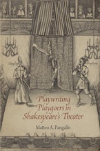 Playwriting Playgoers in Shakespeare’s Theater