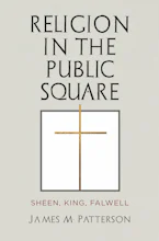 Cover of 'Religion in the Public Square' by James M. Patterson 