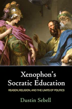 Cover of 'Xenophons Socratic Education' by Dustin Sebell 