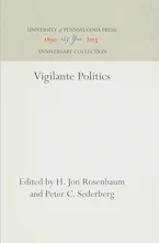 Cover of 'Vigilante Politics' by H. Jon Rosenbaum and Peter C. Sederberg 