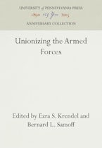 Unionizing the Armed Forces Unionizing the Armed Forces