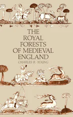 Cover of 'The Royal Forests of Medieval England' 