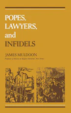 Cover of 'Popes, Lawyers, and Infidels' by James Muldoon 