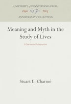 Meaning and Myth in the Study of Lives