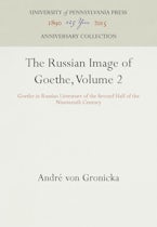 The Russian Image of Goethe, Volume 2