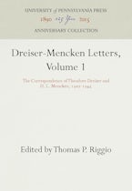 Dreiser-Mencken Letters, Volume 1 Dreiser-Mencken Letters, Volume 1