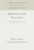 Blacks Who Stole Themselves Blacks Who Stole Themselves