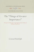 Cover of 'The "Things of Greater Importance"' by Conrad Rudolph 