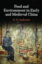 Food and Environment in Early and Medieval China