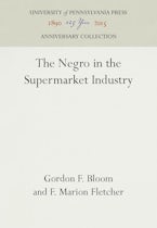 The Negro in the Supermarket Industry