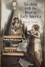 Speaking with the Dead in Early America