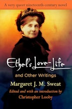 "Ethel’s Love-Life" and Other Writings