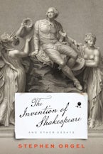 The Invention of Shakespeare, and Other Essays