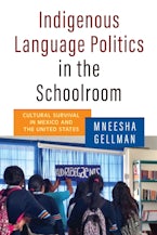 Indigenous Language Politics in the Schoolroom