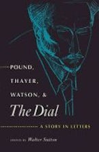 Pound, Thayer, Watson and ""the Dial Pound, Thayer, Watson and ""the Dial