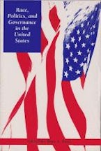 Race, Politics and Governance in the United States Race, Politics and Governance in the United States