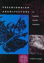 Precolumbian Architecture in Eastern North America Precolumbian Architecture in Eastern North America