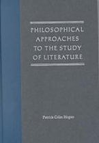 Philosophical Approaches to the Study of Literature Philosophical Approaches to the Study of Literature