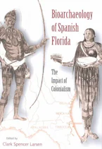 Cover of 'Bioarchaeology of Spanish Florida' 
