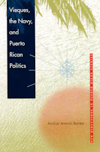 Cover of 'Vieques, the Navy and Puerto Rican Politics' 