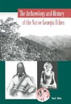 The Archaeology and History of the Native Georgia Tribes The Archaeology and History of the Native Georgia Tribes