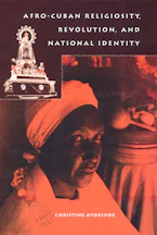Cover of 'Afro-Cuban Religiosity, Revolution, and National Identity' 