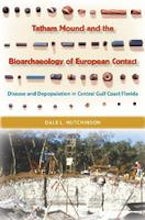 Tatham Mound and the Bioarchaeology of European Contact Tatham Mound and the Bioarchaeology of European Contact