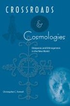 Crossroads and Cosmologies Crossroads and Cosmologies
