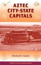 Aztec City-state Capitals Aztec City-state Capitals