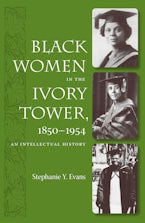 Black Women in the Ivory Tower, 1850-1954