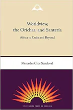 Cover of 'Worldview, the Orichas and Santeria' 