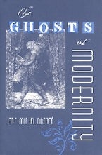 The Ghosts of Modernity The Ghosts of Modernity