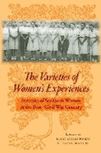 The Varieties of Womens Experiences The Varieties of Womens Experiences