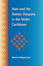 Cover of 'Haiti and the Haitian Diaspora in the Wider Caribbean' 