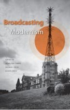 Broadcasting Modernism Broadcasting Modernism