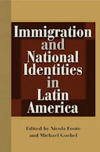 Cover of 'Immigration and National Identities in Latin America' 