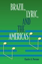 Brazil, Lyric, and the Americas Brazil, Lyric, and the Americas