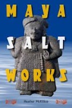 Maya Salt Works Maya Salt Works